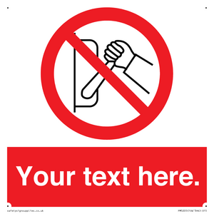 Custom Do Not Operate Sign